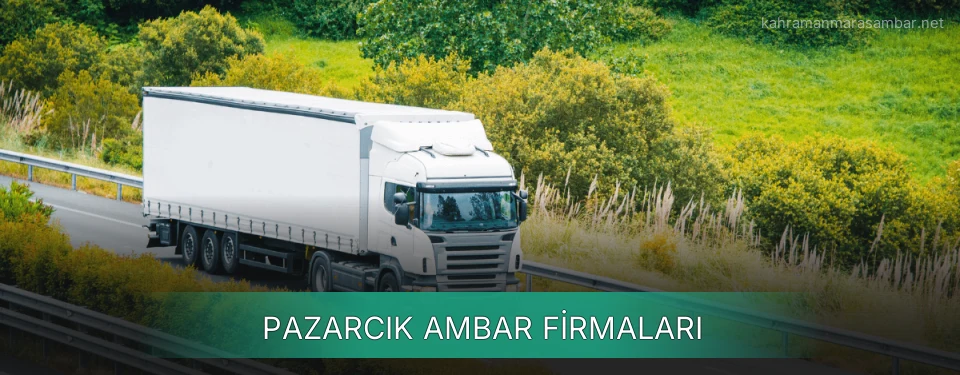 Pazarcık Ambar Taşımacılık Pazarcık Ambar Taşımacılık